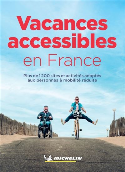 Guide – Vacances accessibles en France – Michelin